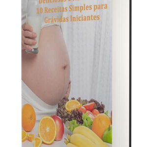 10 receitas simples para gravidas iniciantes plr ebook.jpg