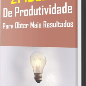 21 ideias de produtividade para obter mais resultados.jpg
