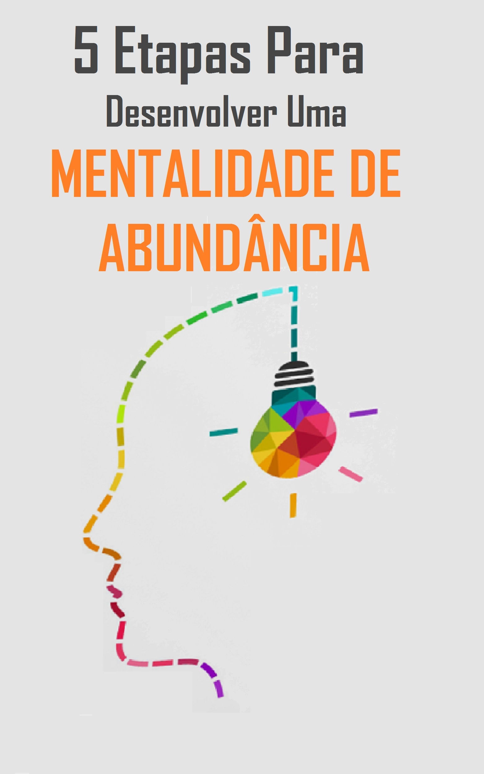 12 e-Books Plrs de Auto Ajuda 5 5 Etapas Para Desenvolver Uma Mentalidade de Abundancia.jpg